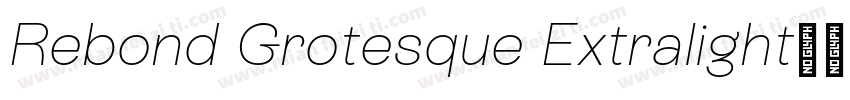 Rebond Grotesque Extralight字体转换